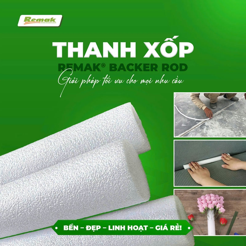 Thanh Xốp Chèn Khe Remak® Backer Rod – Vật Liệu Nhỏ, Giải Pháp Lớn Cho Mọi Công Trình
