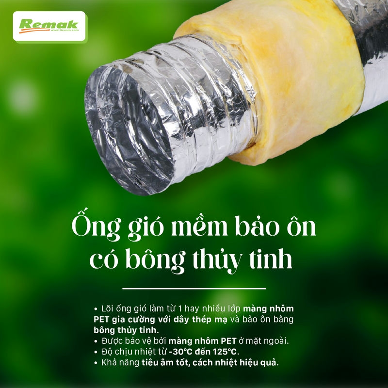 Ống gió mềm có bảo ôn bông thuỷ tinh Remak tăng cường chất lượng không khí cho công trình